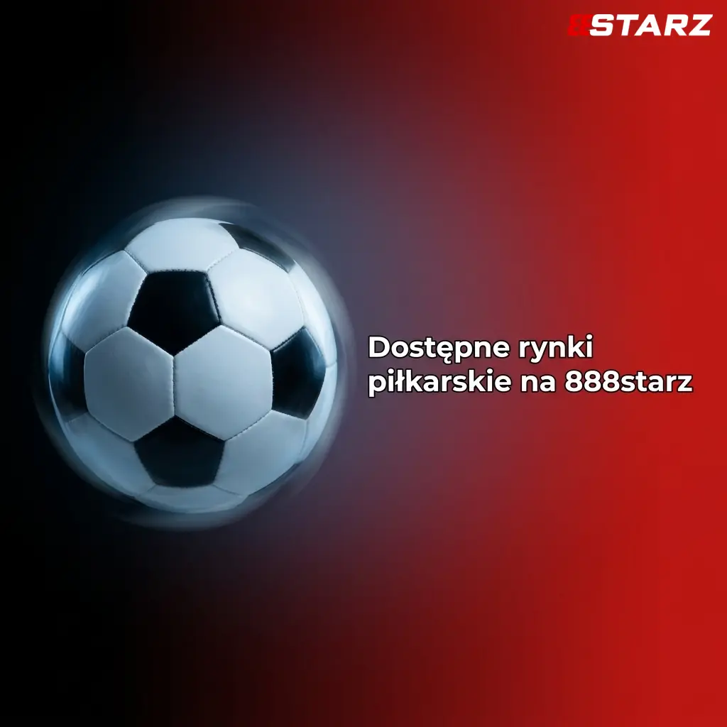 Dostępne rynki piłkarskie na 888starz – 1X2, GG/NG, handicap, dokładny wynik i strzelec